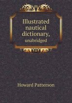 Illustrated nautical dictionary, unabridged