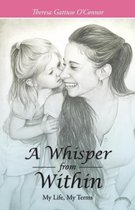 A Whisper from Within