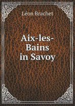 Aix-les-Bains in Savoy