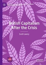 Building a Sustainable Political Economy: SPERI Research & Policy - British Capitalism After the Crisis