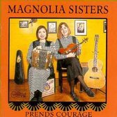 The Magnolia Sisters (Ann Savoy & Jane Vidrine) - Prends Courage (CD)