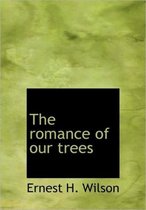 The Romance of Our Trees