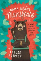 Mama Bear’s Manifesto