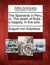 The Spaniards in Peru, Or, the Death of Rolla