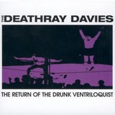 Deathray Davies - Return Of The Drunk Ventriloquist (CD)