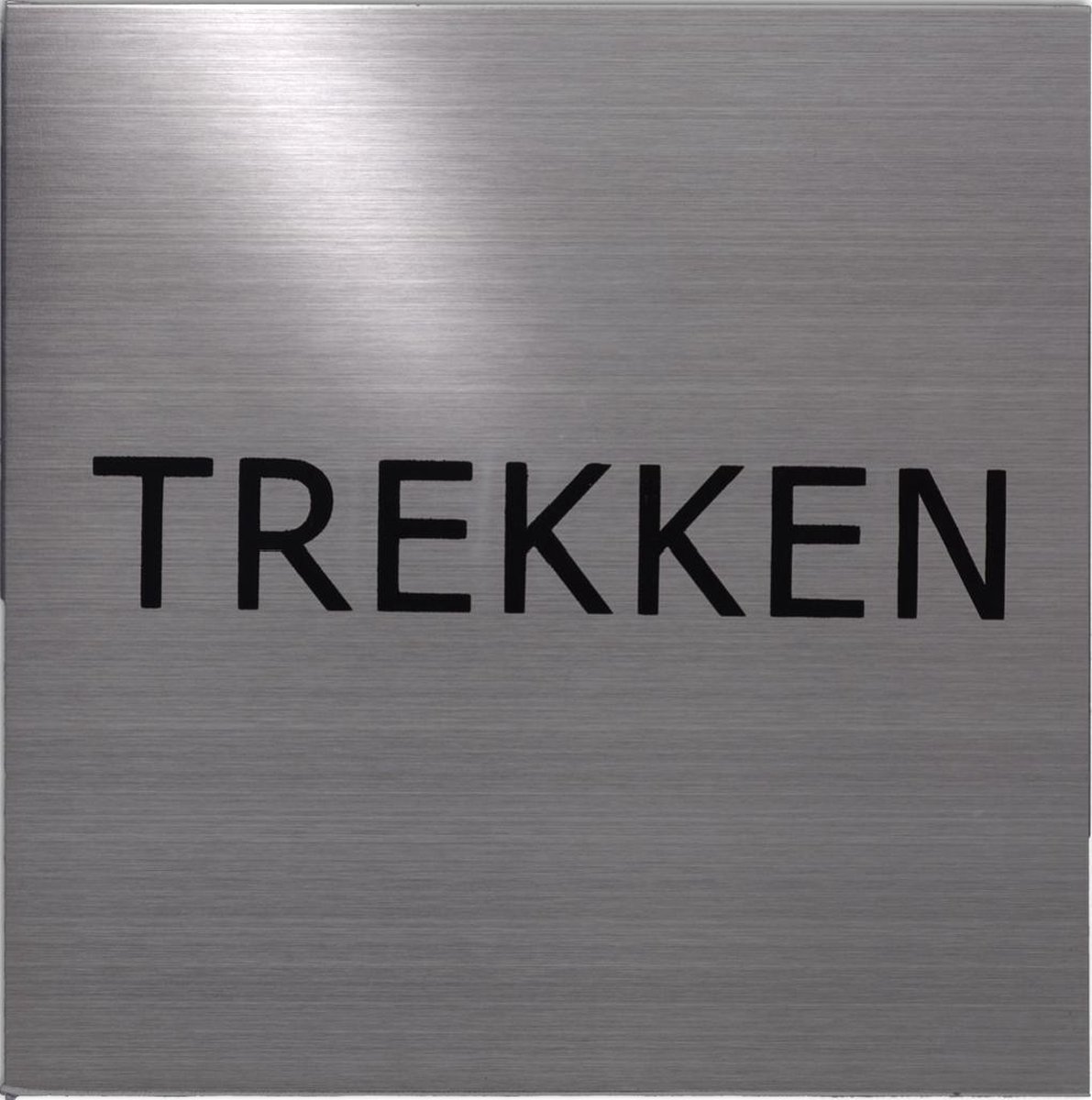 CC10010026 Deurbordje tekst: 'Trekken' vierkant 125x125