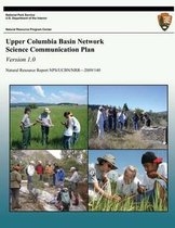 Upper Columbia Basin Network Science Communication Plan, Version 1.0