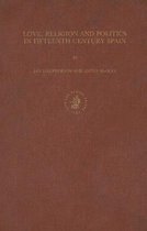 Medieval Iberian Peninsula- Love, Religion and Politics in Fifteenth Century Spain