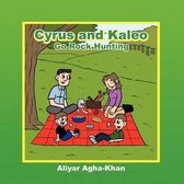 Cyrus and Kaleo Go Rock Hunting