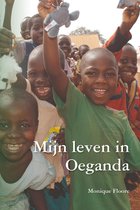 Mijn leven in Oeganda