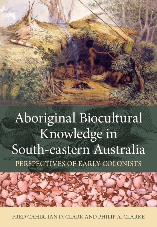 Aboriginal Biocultural Knowledge in South-eastern Australia - cover