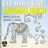 Das Mama-Kind-Ausmalbuch