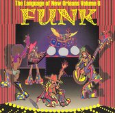 Funk: Language Of New Orleans Vol 8