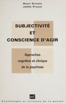 Subjectivité et conscience d'agir dans la psychose