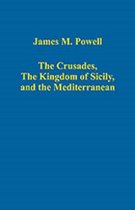 The Crusades, The Kingdom Of Sicily, And The Mediterranean