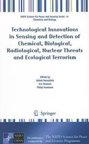 Technological Innovations in Sensing and Detection of Chemical, Biological, Radiological, Nuclear Threats and Ecological Terrorism