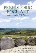 Prehistoric Rock Art in the North Yorkshire Moors