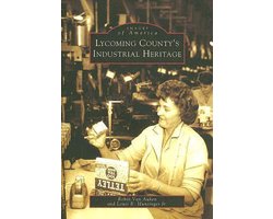 Lycoming County's Industrial Heritage