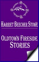 Harriet Beecher Stowe Books - Oldtown Fireside Stories