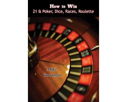 How to Win 21 & Poker, Dice, Races, Roulette