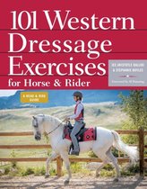 101 Western Dressage Exercises for Horse and Rider