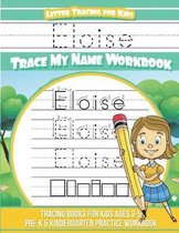 Eloise Letter Tracing for Kids Trace My Name Workbook