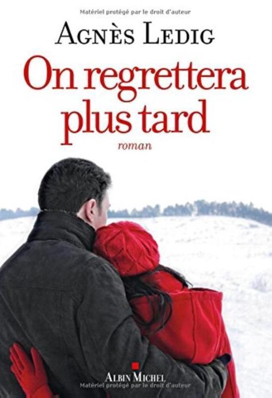 Albin Michel ON REGRETTERA PLUS TARD, Français, Livre broché, 310 pages