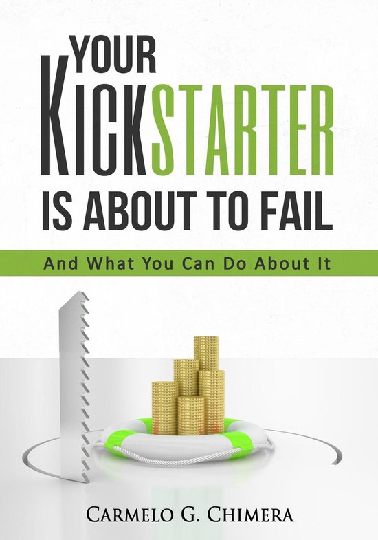 Your Kickstarter Is About To Fail - cover