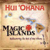 Magic Islands: Rediscovering the Best of Hui Ohana