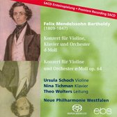 Mendelssohn Bartholdy: Konzert für Violine, Klavier und Orchester; Konzert für Violine und Orchester