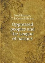 Oppressed peoples and the League of nations