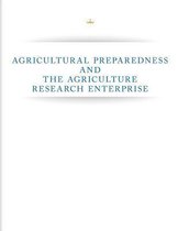 Agricultural Preparedness and the Agriculture Research Enterprise