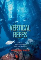 Gulf Coast Books, sponsored by Texas A&M University-Corpus Christi 27 - Vertical Reefs