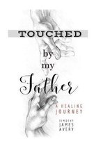 Touched by my Father
