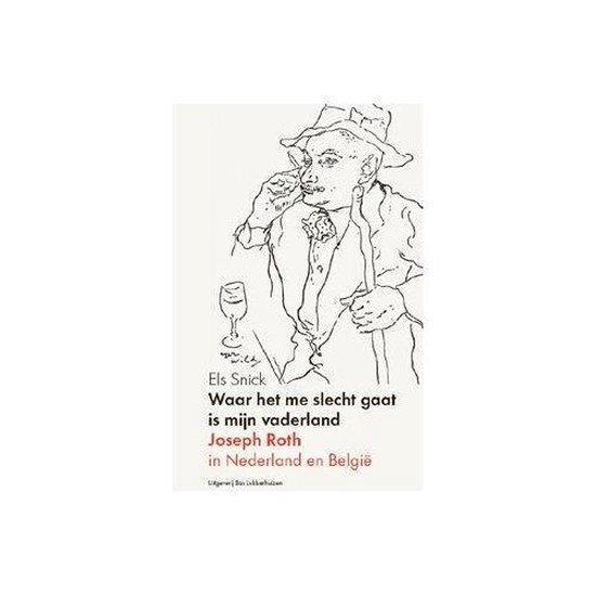 Boekcover met een schets van een man met hoed, drinkend uit een glas. Titel: 'Waar het me slecht gaat is mijn vaderland'.