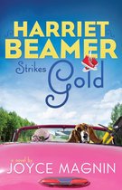 Harriet Beamer Series 2 - Harriet Beamer Strikes Gold