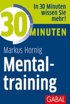 30 Minuten - 30 Minuten Mentaltraining