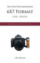 The Film Photographer's 6x7 Format LOG BOOK