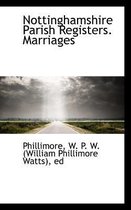 Nottinghamshire Parish Registers. Marriages