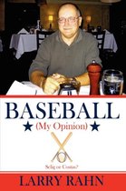 Baseball (My Opinion)