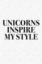 Unicorns Inspire My Style