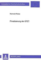 Privatisierung Der Gtz?