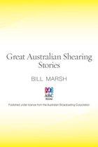 Great Australian Stories - Great Australian Shearing Stories