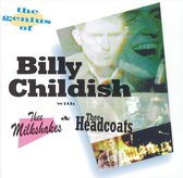 Genius of Billy Childish: With Thee Milkshakes & Thee Headcoats