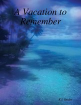 A Vacation to Remember