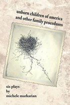 Unborn Children of America and Other Family Procedures