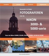 Bewuster en beter - Bewuster en beter fotograferen met de Nikon 3000/5000-serie