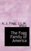 The Fogg Family of America