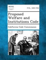 Proposed Welfare and Institutions Code