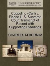 Coppolino (Carl) V. Florida U.S. Supreme Court Transcript of Record with Supporting Pleadings